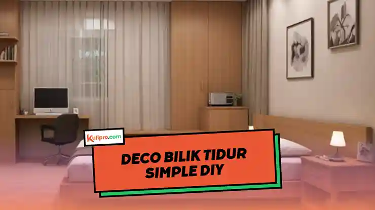 Deco Bilik Tidur Simple DIY