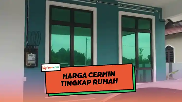 Harga Cermin Tingkap Rumah