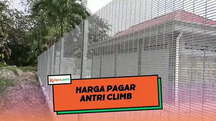 Harga Pagar Anti Climb Terbaru