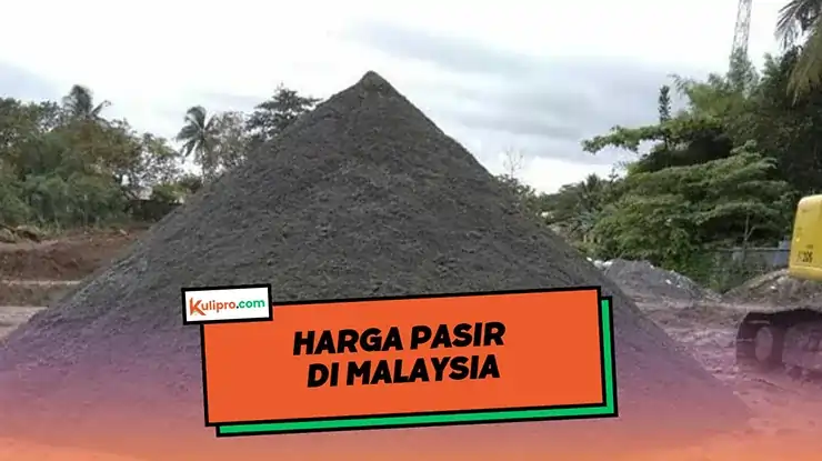 Harga Pasir di Malaysia