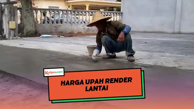 Harga Upah Render Lantai