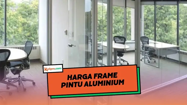 Harga Frame Pintu Aluminium