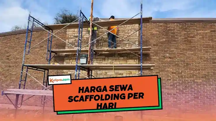 Harga Sewa Scaffolding Per Hari