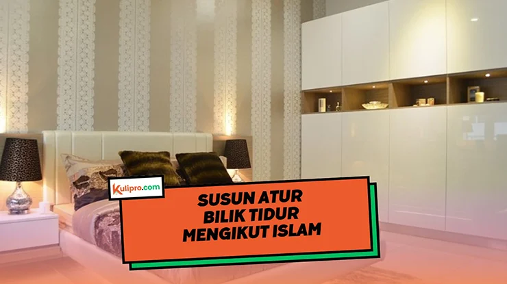 Susun Atur Bilik Tidur Mengikut Islam