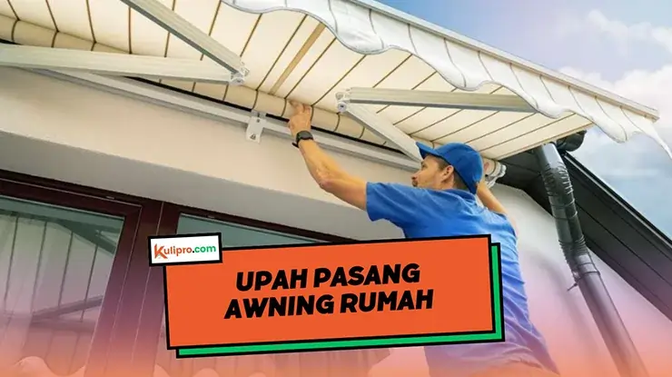 Upah Pasang Awning Rumah