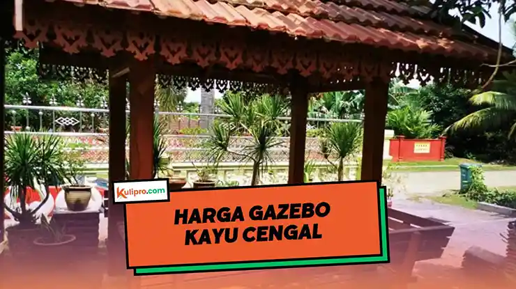 Harga Gazebo Kayu Cengal