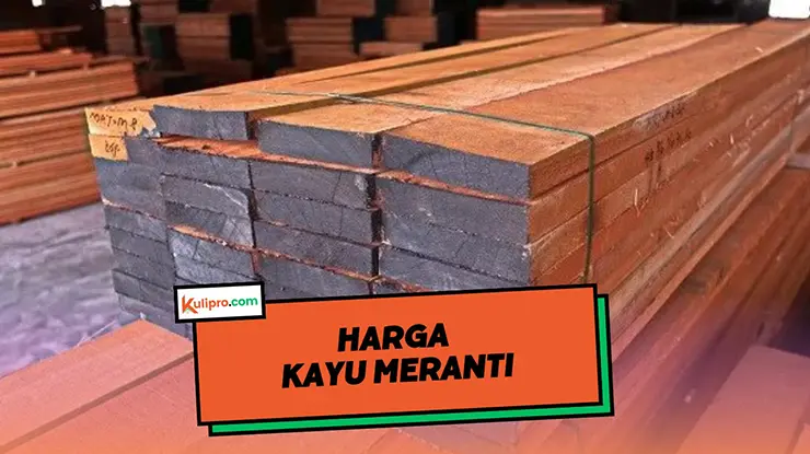 Harga Kayu Meranti