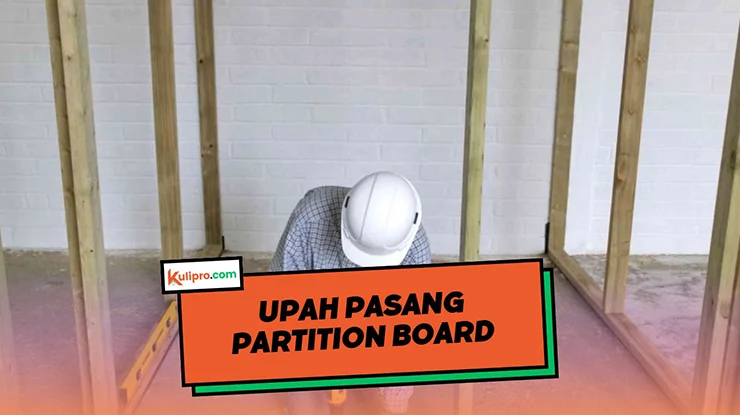 Upah Pasang Partition Board
