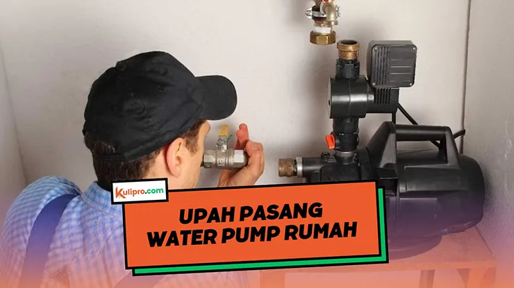 Upah Pasang Water Pump Rumah
