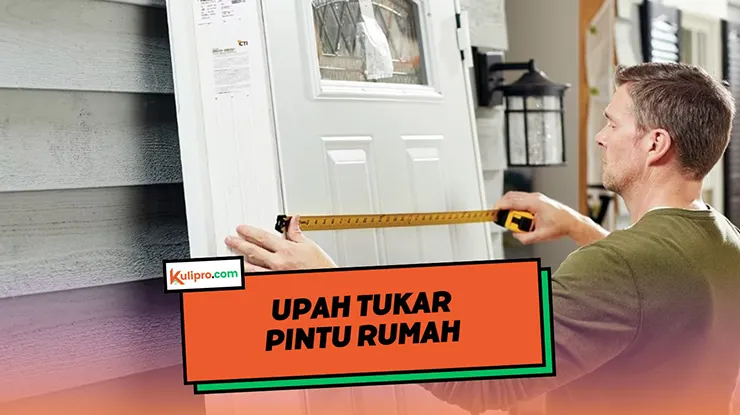 Upah Tukar Pintu Rumah