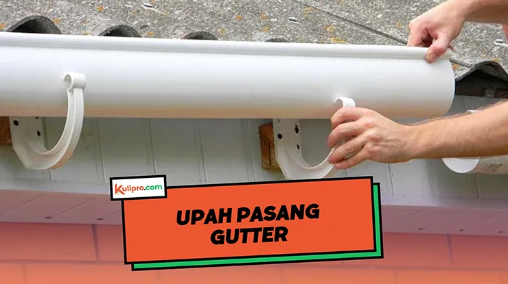 Upah Pasang Gutter