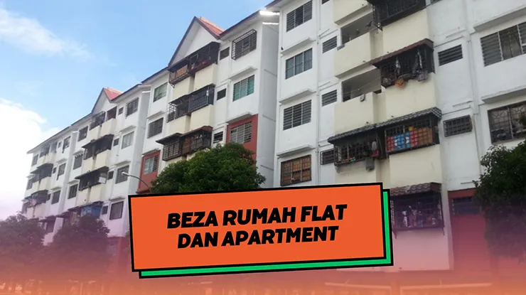 Beza Rumah Flat dan Apartment