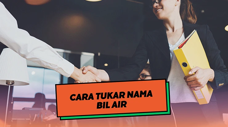 Cara Tukar Nama Bil Air