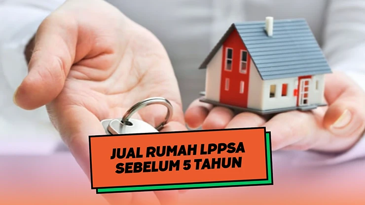 Jual Rumah LPPSA Sebelum 5 Tahun