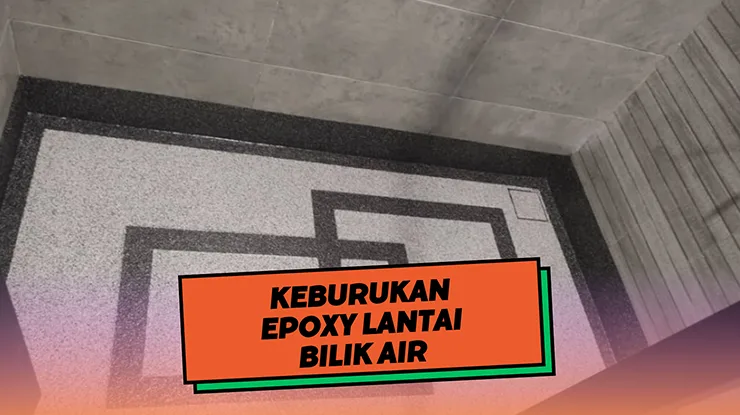 Keburukan Lantai Epoxy Bilik Air