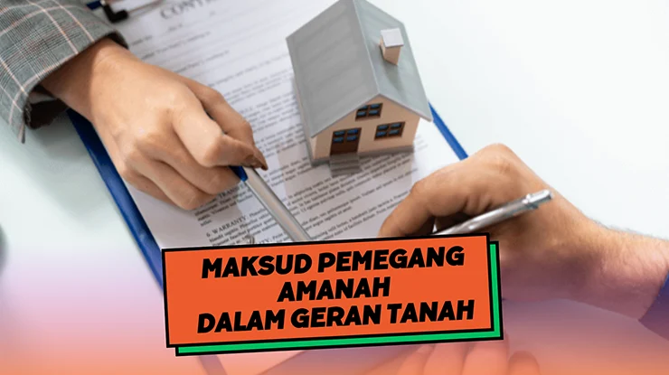 Maksud Pemegang Amanah dalam Geran Tanah