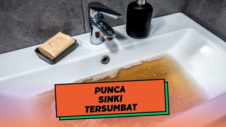 Punca Sinki Tersumbat