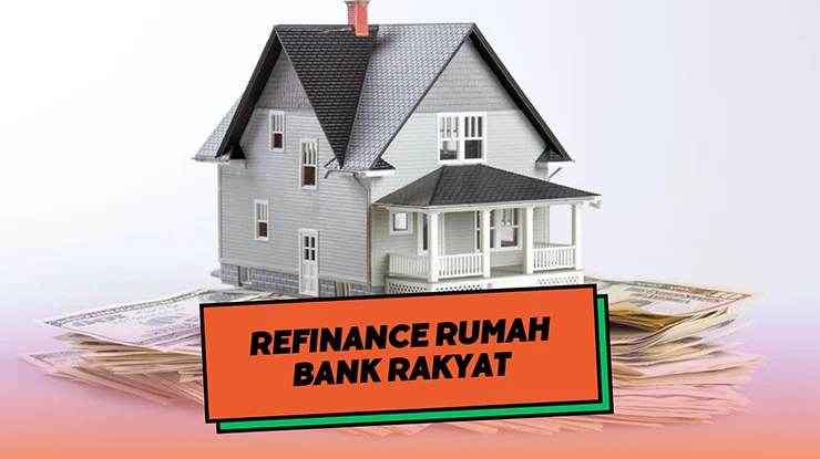 Refinance Rumah Bank Rakyat