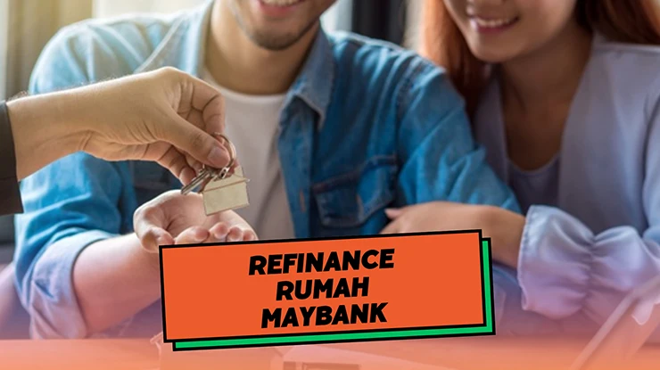 Refinance Rumah Maybank