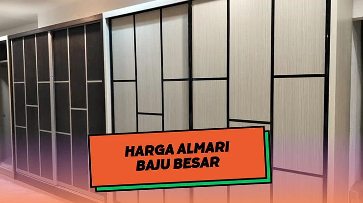 Harga Almari Baju Besar