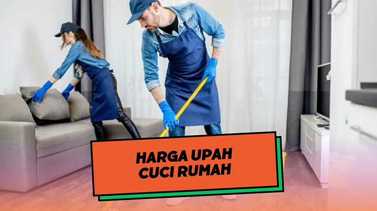 Harga Upah Cuci Rumah