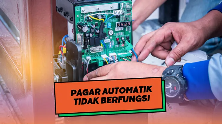 Pagar Automatik Tidak Berfungsi