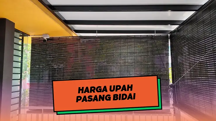 Upah Pasang Bidai