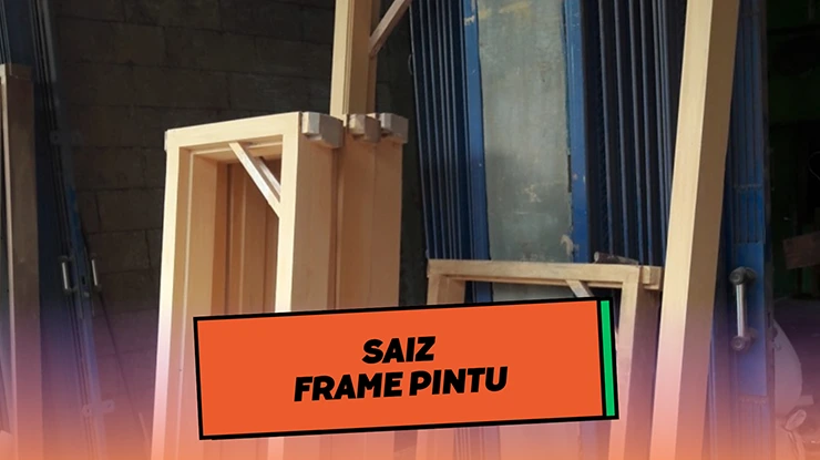 Saiz Frame Pintu