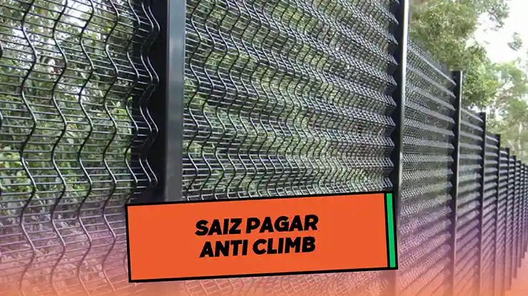 Saiz Pagar Anti Climb