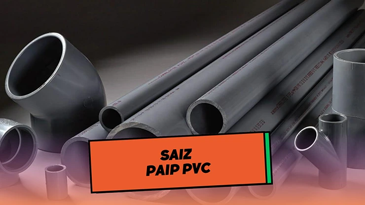 Saiz Paip PVC