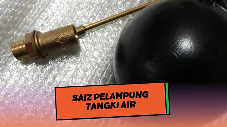Saiz Pelampung Tangki Air