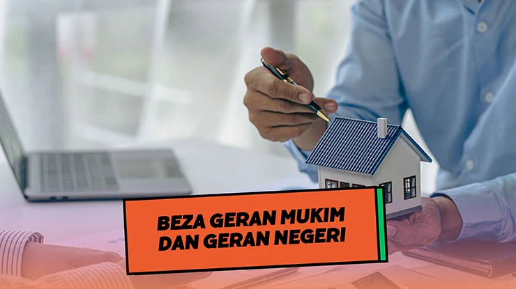 Beza Geran Mukim dan Geran Negeri