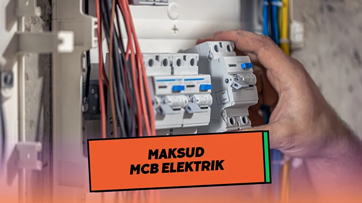 Maksud MCB Elektrik
